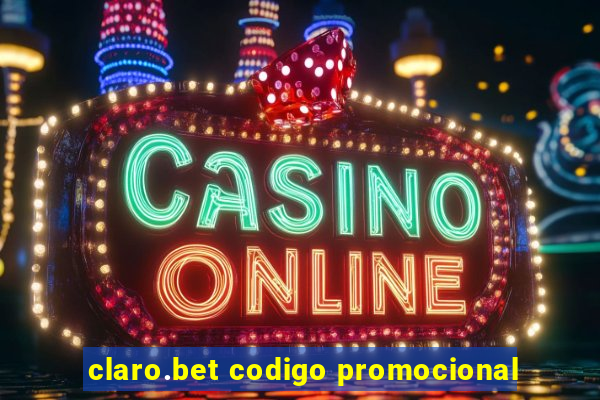 claro.bet codigo promocional